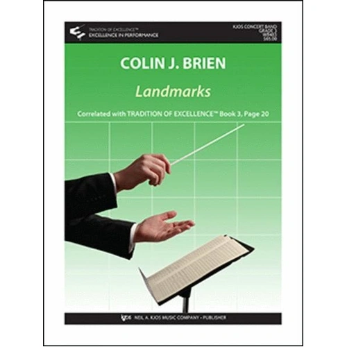 Landmarks for Band by Colin Brien - Score and Parts, Duration 5:06, Publisher Neil A. Kjos Music Company