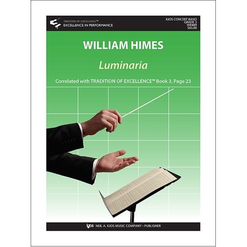 Luminaria by William Himes - Full Band Composition, Grade 3, 4:30 Duration, WB489, Tradition of Excellence Series, 2017 Publication