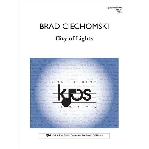 City of Lights for Concert Band CB3 SC/PTS by Brad Ciechomski