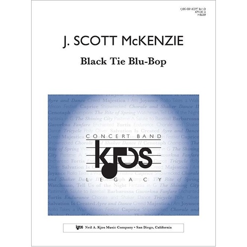 Black Tie Blu-Bop by J. Scott McKenzie for Band - Score and Parts, 188 Pages, Published by Neil A. Kjos Music Company