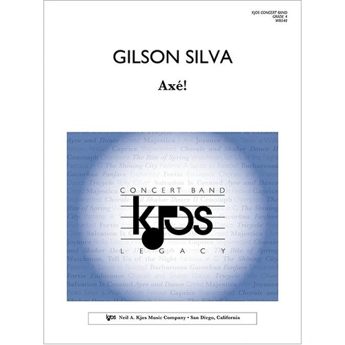 Axé for Wind Band by Gilson Silva, 103 Pages, Neil A. Kjos Music Company