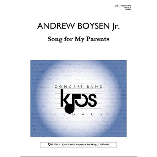 Song for My Parents by Andrew Boysen Jr. for Band - 148 Pages - Neil A. Kjos Music Company