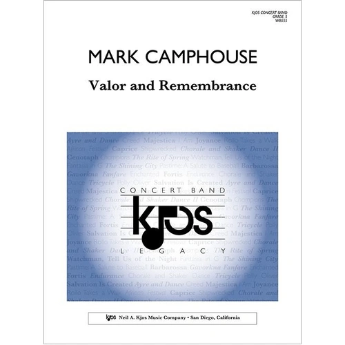 Valor and Remembrance by Mark Camphouse for Band, 110 Pages, Neil A. Kjos Music Company