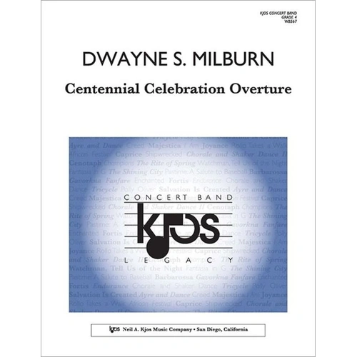 Centennial Celebration Overture for Concert Band CB4 SC/PTS