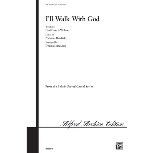 Ill Walk With God SATB