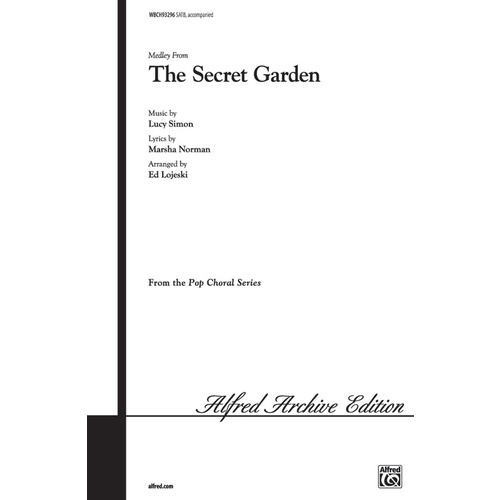 Secret Garden SATB Arr Lojeski