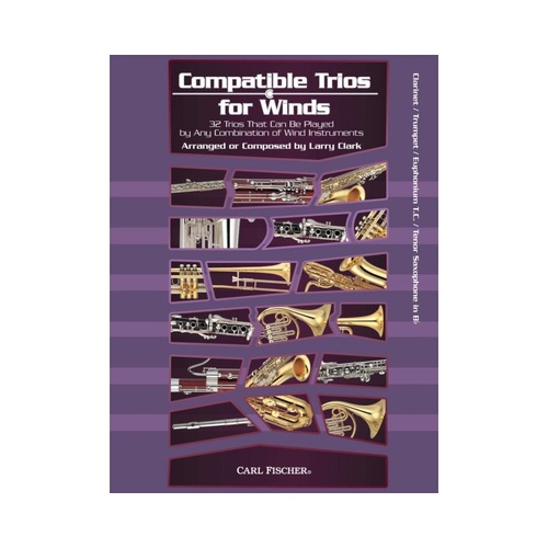 Compatible Trios for Winds: Clarinet, Trumpet, Euphonium, and Tenor Saxophone