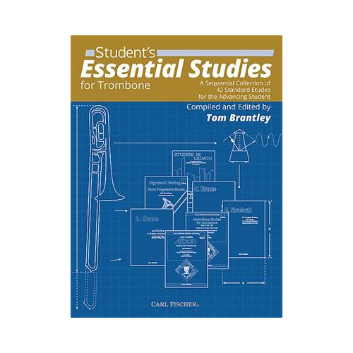 Students Essential Studies for Trombone - 42 Etudes for Advancing Trombone Players