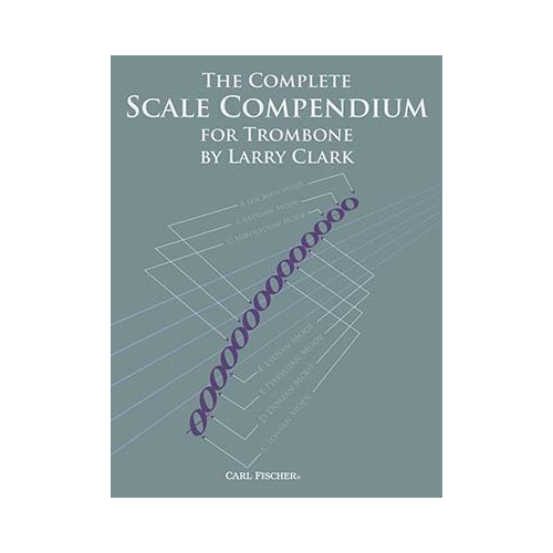 Complete Scale Compendium for Trombone