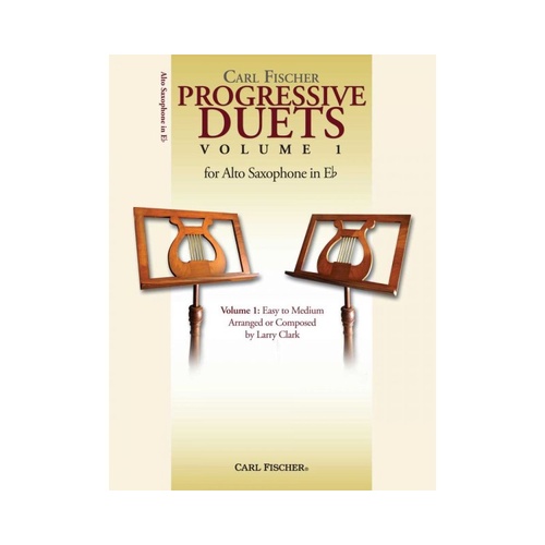 Progressive Duets Vol 1 for Alto Saxophone by Carl Fischer