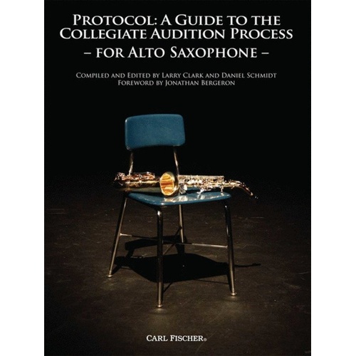 Protocol Guide to Audition Process for Alto Saxophone