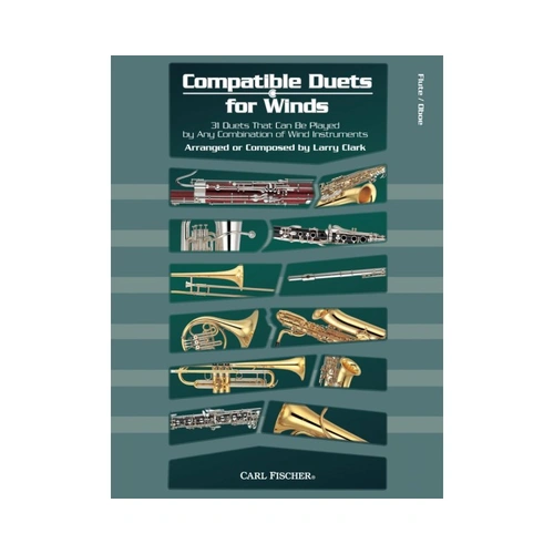 Compatible Duets for Winds: Flute & Oboe, 31 Duets by Larry Clark, 48 Pages, Perfect for Classroom & Chamber Ensemble
