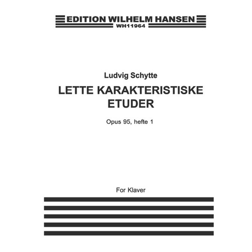 Schytte - Lette Karakteriske Etuder Op 95 Vol 1 For Piano Softcover Book (Piano)