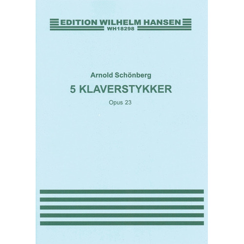 Schoenberg 5 Pieces Op.23 Piano 