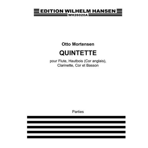 Mortensen - Quintette For Wind Quintet Set Of Parts Set of Parts (Bassoon|Clarinet|French Horn|Flute|Oboe)