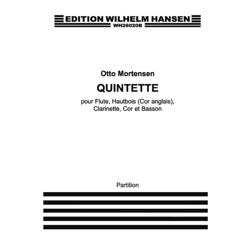 Mortensen - Quintette For Wind Quintet Study Score Score (Bassoon|Clarinet|French Horn|Flute|Oboe)