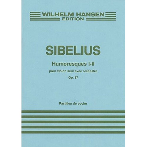 Sebelius - Humoresques I-Ii Op 87 Violin/Orch Study Score