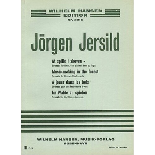 Jersild - Music Making In The Forest Wind Quintet Score Score (Bassoon|Clarinet|French Horn|Flute|Oboe)
