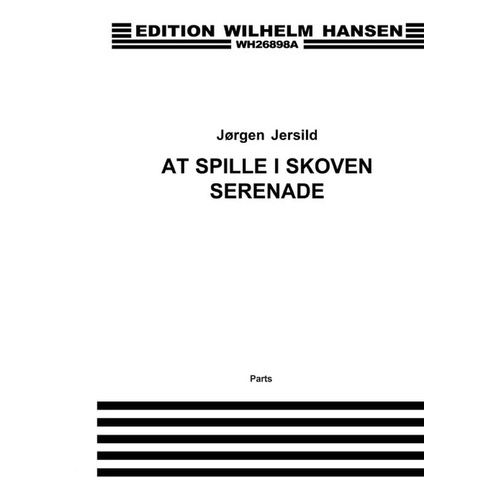 Jersild - Music Making In The Forest Wind Quintet Parts Set of Parts (Bassoon|Clarinet|French Horn|Flute|Oboe)
