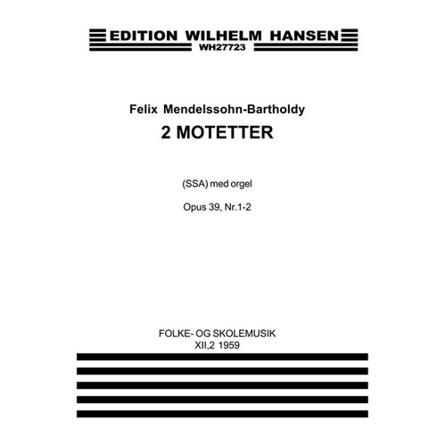 Mendelssohn 2 Motets Op39 SSA/Organ