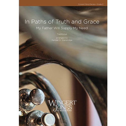 IN PATHS OF TRUTH AND GRACE Concert Band 3 Score/Parts