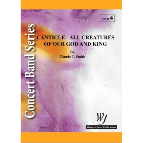 Canticle All Creatures Of Our God And King Concert Band 4-5