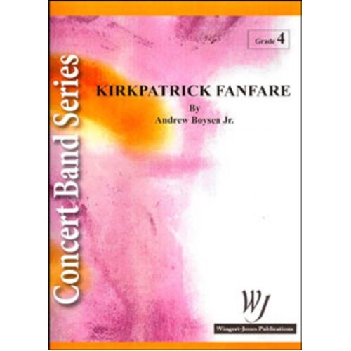 Kirkpatrick Fanfare Concert Band Score/Parts