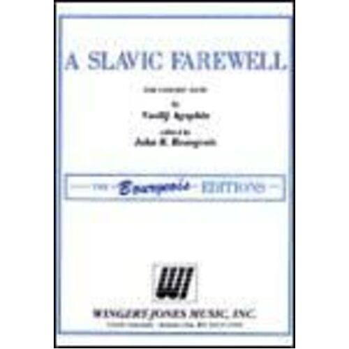 Slavic Farewell Arr Bourgeois Concert Band Score/Parts