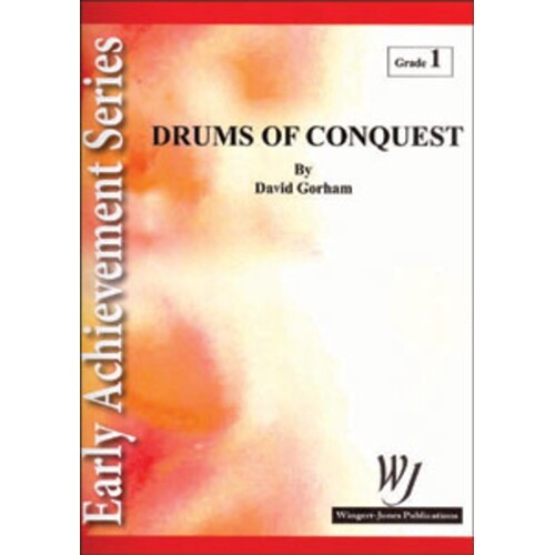 Drums Of Conquest Concert Band 1 Score/Parts
