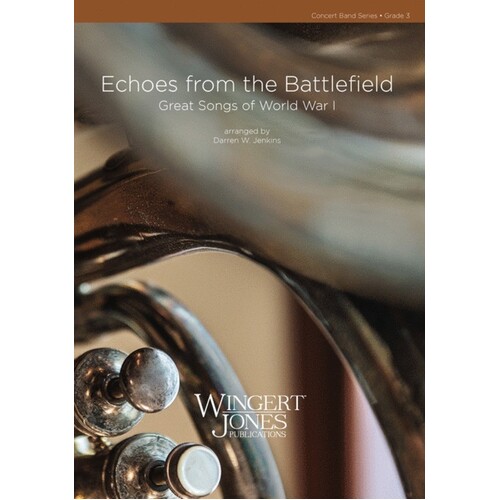 Echoes From The Battlefield Concert Band 3 Score/Parts