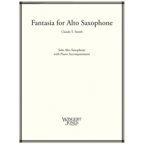 Claude T Smith - Fantasia For Alto Sax/Piano (Softcover Book)