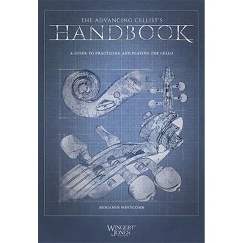 Whitcomb - The Advancing Cellist's Handbook by Wingert-Jones Publications