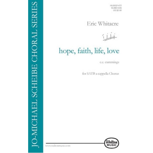 Hope Faith Life Love SSAATTBB A Cappella by Eric Whitacre