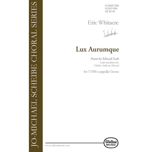Lux Aurumque (Light of Gold) TTBB Choral Score by Eric Whitacre