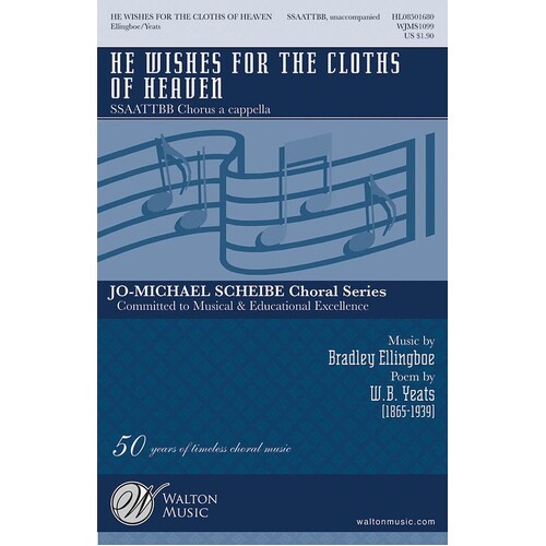 He Wishes For The Cloths Of Heaven SSAATTBB (Octavo)