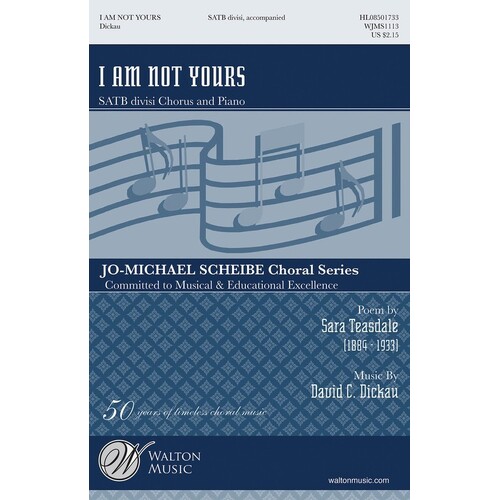I Am Not Yours SATB (Octavo)