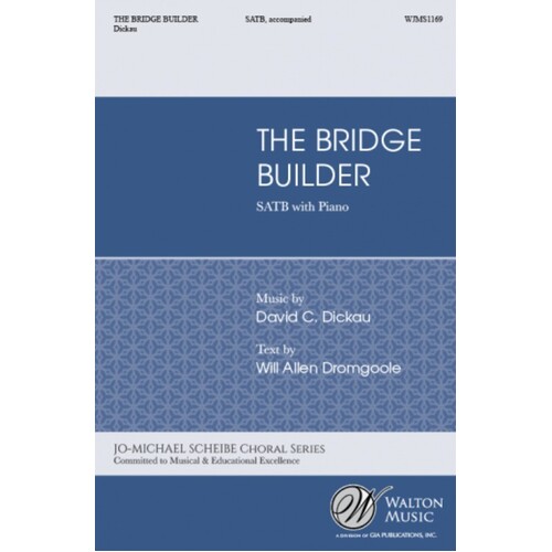 The Bridge Builder SATB (Octavo)