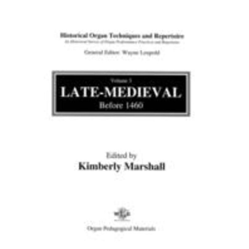 Historical Organ Techniques and Repertoire Book 3