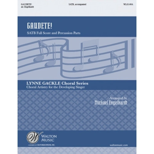 Gaudete! SATB Full Score with Percussion Parts by Michael Engelhardt, GIA Publications, 12 Pages, Lynne Gackle Choral Series