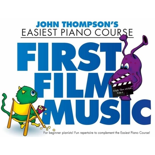 Easiest Piano Course: First Film Music by John Thompson