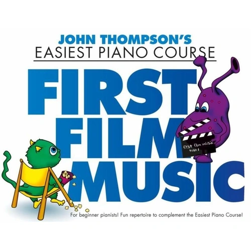 Easiest Piano Course: First Film Music by John Thompson