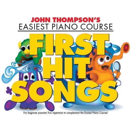Easiest Piano Course: First Hit Songs by John Thompson, 32 Pages, Piano Arrangements, Popular Chart Hits for Beginners