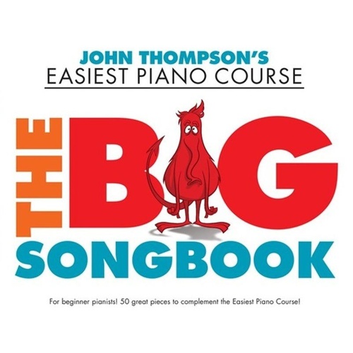 Easiest Piano Course: The Big Songbook by John Thompson