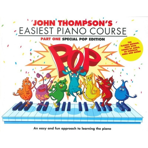 John Thompson's Easiest Piano Course - Part 1 Pop Edition