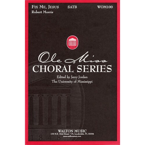 Fix Me Jesus SATB (Octavo)