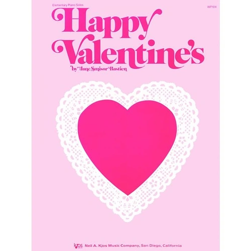 Happy Valentine's Piano Sheet Music by Neil A. Kjos Music Company, 24 Pages