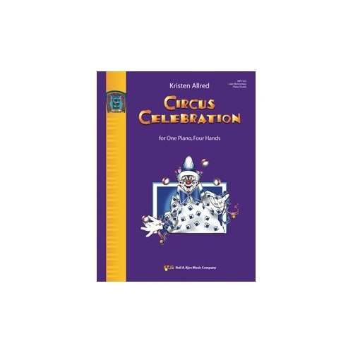 Circus Celebration Piano Duets for Late Elementary, 32 Pages, Neil A. Kjos Music Company