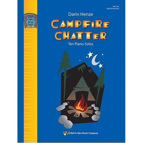 Campfire Chatter Piano Solos by Darin Henze, 24 Pages, Neil A. Kjos Music Company