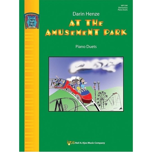 At the Amusement Park Piano Duets by Darin Henze, 32 Pages, Neil A. Kjos Music Company