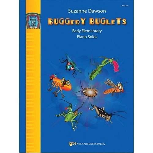 Buggedy Buglets Piano Solos by Suzanne Dawson, 16 Pages, Neil A. Kjos Music Company